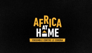Africa At Home ensemble contre le corona