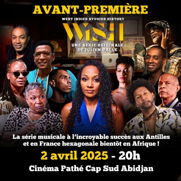 C&ocirc;te d&rsquo;Ivoire : W.I.S.H, la s&eacute;rie &eacute;v&eacute;nement de Julien Dalle arrive en avant-premi&egrave;re &agrave; Abidjan