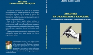Litterature : Le Docteur Aim&eacute; ADOPO Achi "analyse la grammaire fran&ccedil;aise"