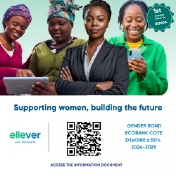 C&ocirc;te d'Ivoire-Inclusion financi&egrave;re : Ecobank lance le premier Gender Bond pour soutenir des entrepreneures en Afrique de l'Ouest et dans la zone UEMOA