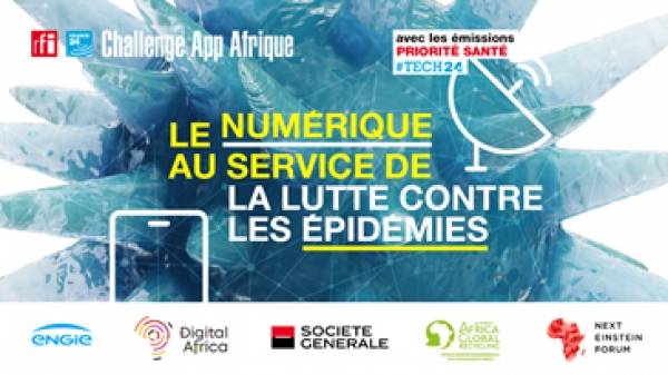 RFI-France 24 Challenge App Afrique : le num&eacute;rique au service de la lutte contre les &eacute;pid&eacute;mies