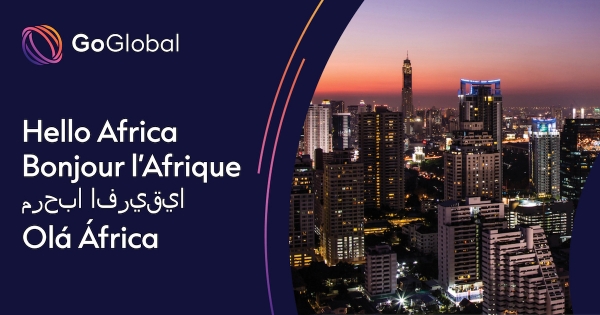 GoGlobal &eacute;tend sa pr&eacute;sence mondiale &agrave; l'Afrique avec l'ouverture de bureaux locaux dans 18 pays